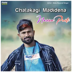 Chatakagi Madidena Nanna Preeti